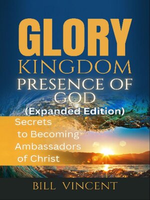 cover image of Glory Kingdom Presence of God (Expanded Edition)